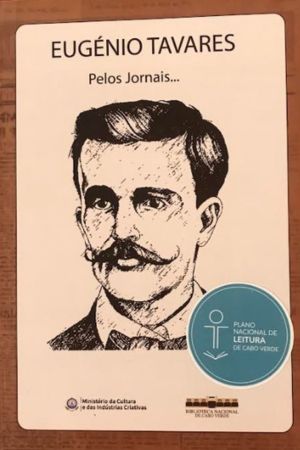 Eugénio Tavares Pelos Jornais…